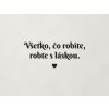 Citát na stenu Všetko, čo robíte, robte s láskou (Farba obrazu Čierna)