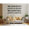 Citát o láske Milujem život, pretože mi dal teba