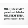 Citát o láske Milujem život, pretože mi dal teba
