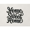 Nálepka na stenu Home Sweet Home (Farba obrazu Čierna)