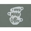 Drevený nápis I need more coffee (Farba obrazu Sivá)