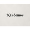 Drevený nápis Náš domov (Farba obrazu Antracit)