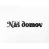 Drevený nápis Náš domov