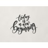 Nálepka Today is a new beginning (Farba obrazu Antracit)