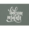 Nápis na stenu Hakuna matata (Farba obrazu Biela)
