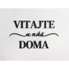 Nápis Vitajte u nás doma