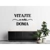 Nápis Vitajte u nás doma