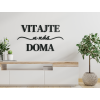 Nápis Vitajte u nás doma