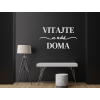 Nápis Vitajte u nás doma
