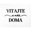 Nápis Vitajte u nás doma