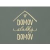 Nápis Domov sladký domov (Farba obrazu Prírodná)
