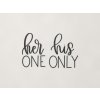 Nápis na stenu Her one His only (Farba obrazu Antracit)