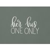 Nápis na stenu Her one His only (Farba obrazu Biela)