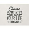 Drevený nápis na stenu Choose positivity (Farba obrazu Antracit)