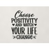 Drevený nápis na stenu Choose positivity (Farba obrazu Čierna)