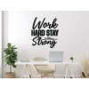 Drevená dekorácia Work hard stay strong