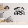 drevený nápis na stenu Always stay humble and kind 03