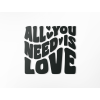 AKCIA - Drevený citát All you need is love, Čierna